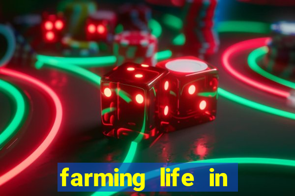 farming life in another world dublado